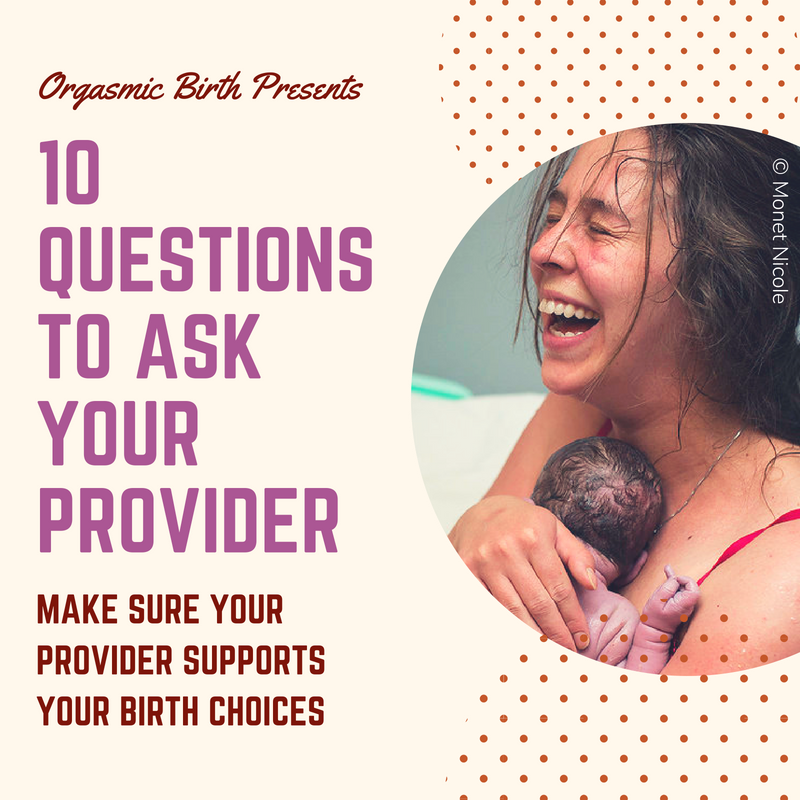 10 Questions to Ask your provider about birth